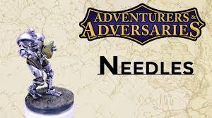 Adventurers & Adversaries: Needles